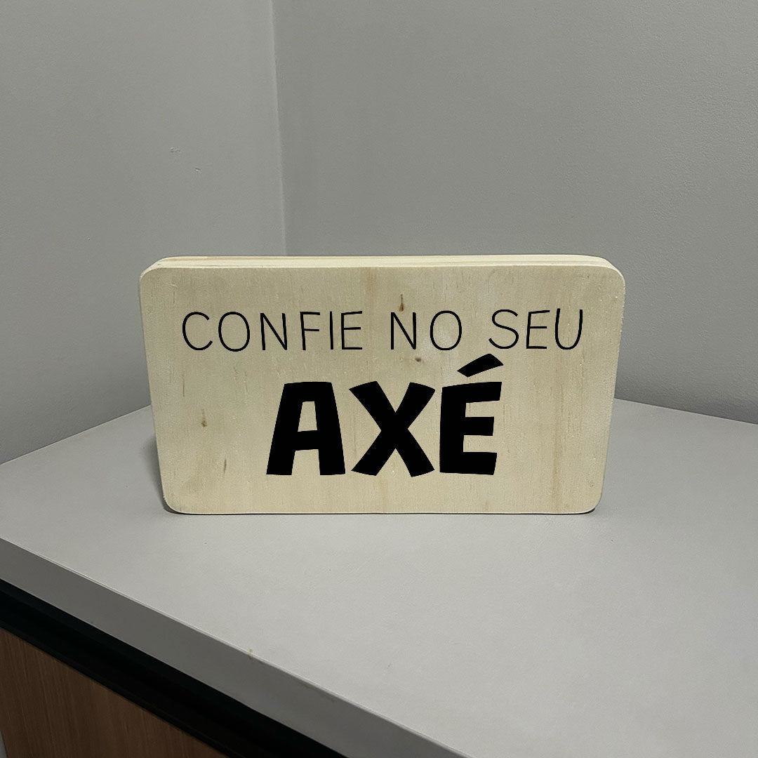 Quadro Decorativo - Confie no seu Axé