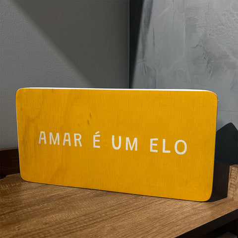 Quadro Decorativo - Amar é um elo