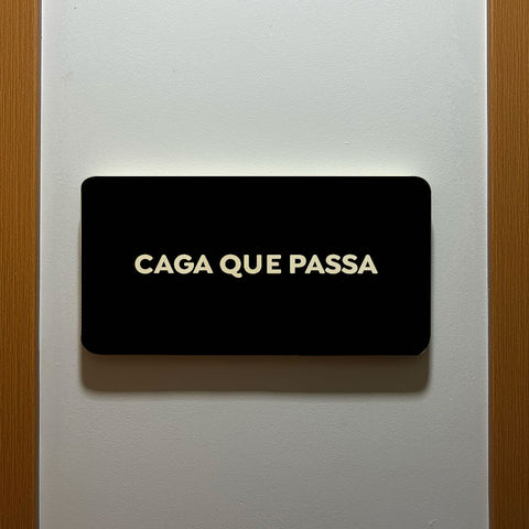 Quadro Decorativo - Caga que passa