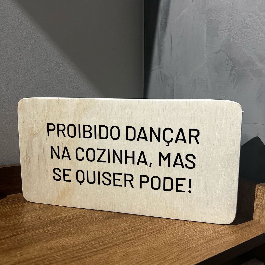 Quadro Decorativo - Proibido dançar na cozinha